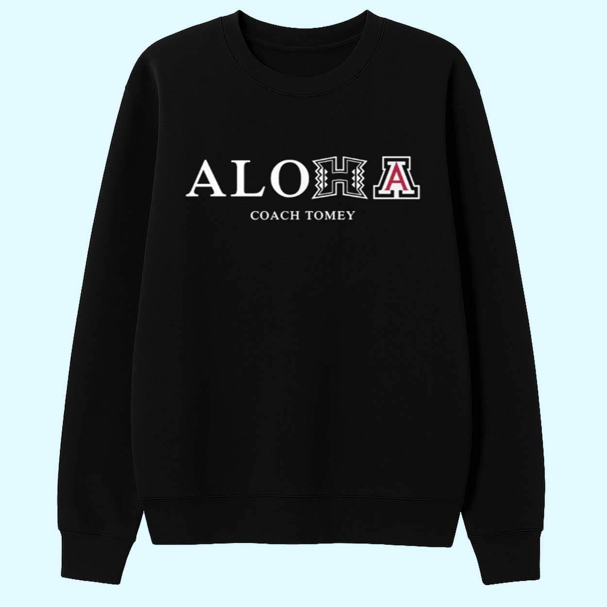 Aloha Coach Tomey Hawaii And Arizona Shirt
