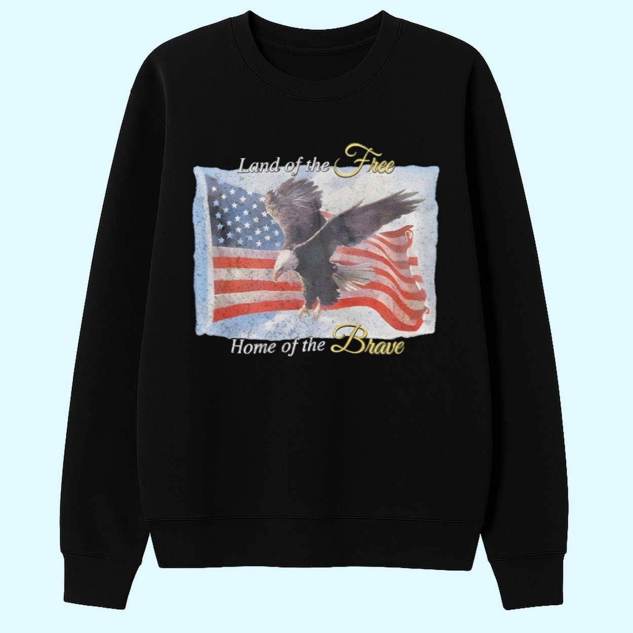American Flag And Eagles Land of the Free Home of the Brave Shirt