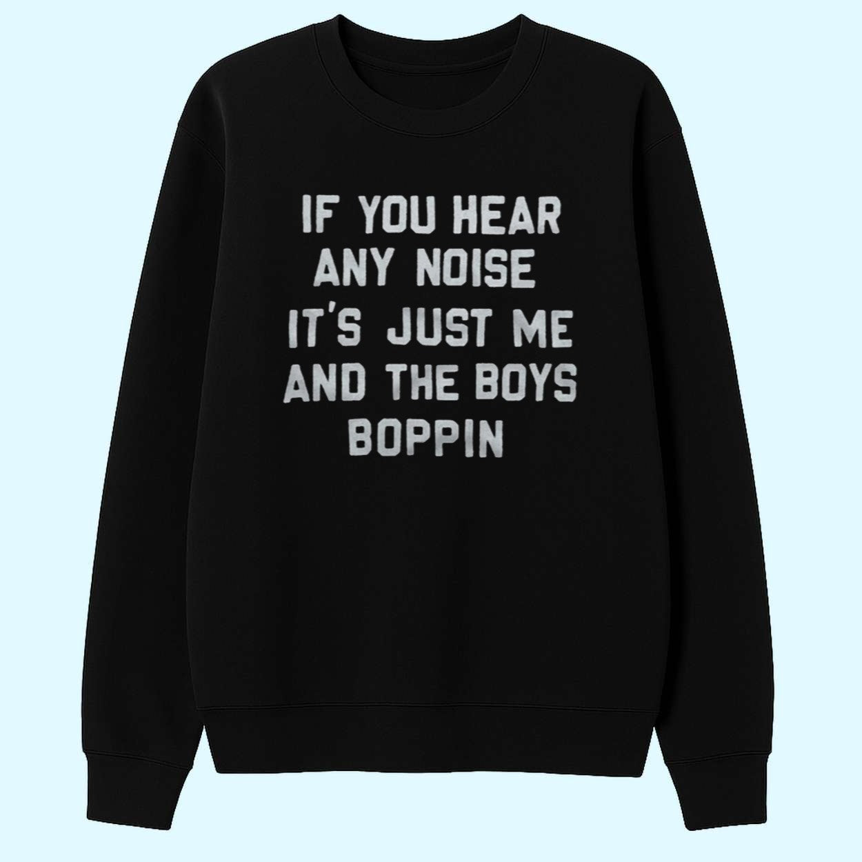 Andrew McCutchen If You Hear Any Noise It's Just Me And The Boys Boppin Shirt