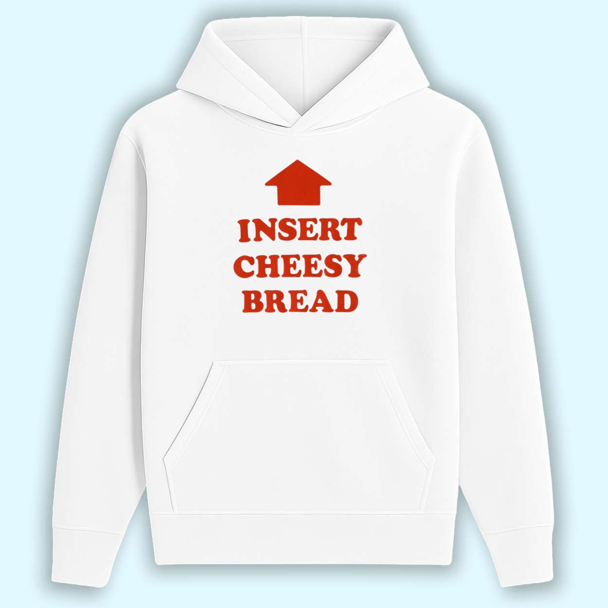 Insert Cheesy Bread Shirt