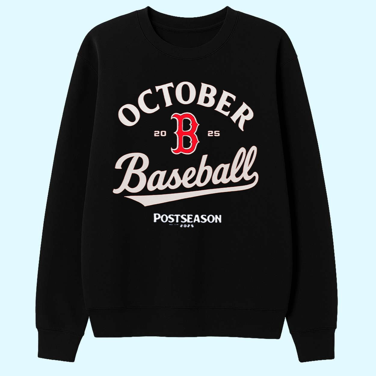 Red Sox October Baseball 2025 Postseason Shirt