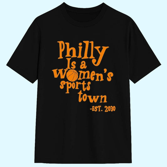 Aubrey Plaza Philly Is A Women's Sport Town Est 2030 T-Shirt