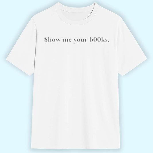 Dua Lipa Show Me Your Books Shirt