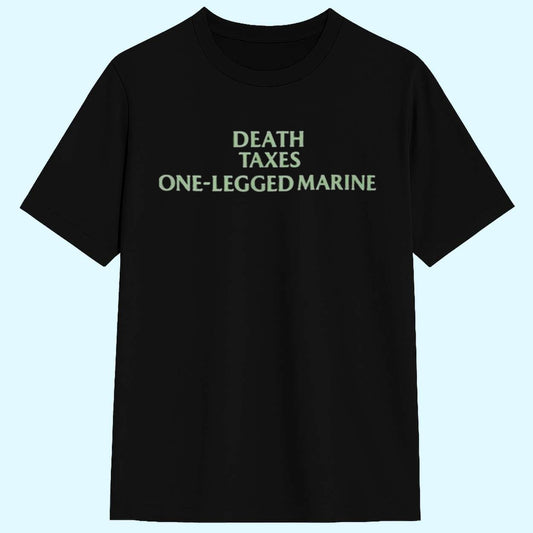 Gabby Williams Death Taxes One Legged Marine Shirt