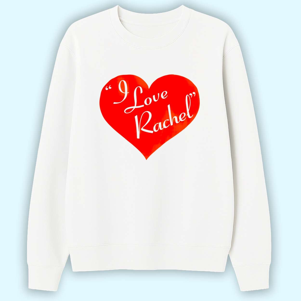 I Love Rachel Shirt
