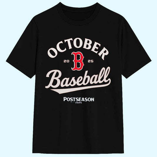 Red Sox October Baseball 2025 Postseason Shirt