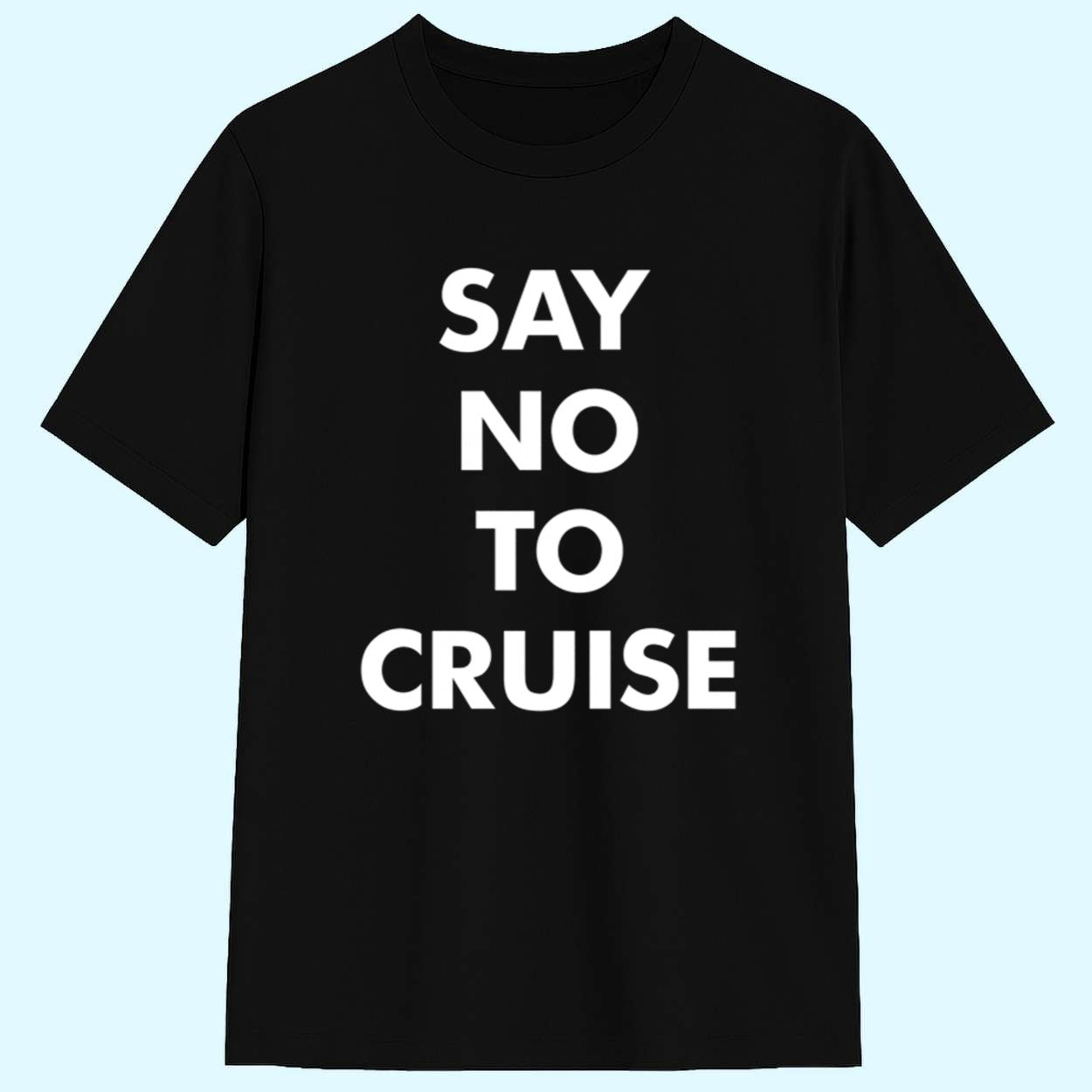 Samay Raina Say No To Cruise Shirt