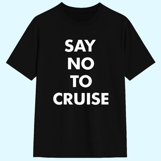 Samay Raina Say No To Cruise Shirt